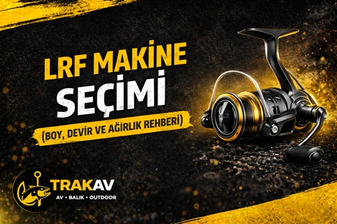 LRF Makine Seçimi Nasıl Yapılır: Boy, Devir ve Ağırlık Rehberi